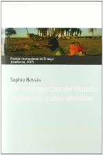 Las emergencias del mundo : economía, poder, alteridad