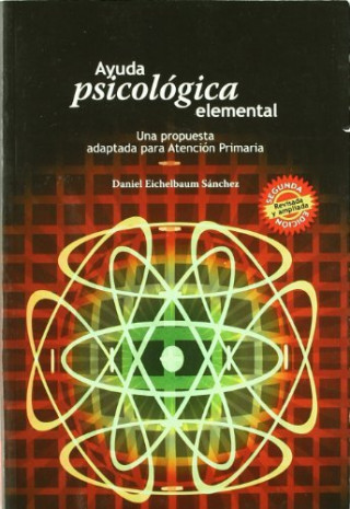 Ayuda psicológica elemental : una propuesta adaptada para atención primaria