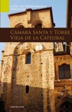 N 4 ARTE PRERROMANICO CAMARA SANTA Y TORRE VIEJ