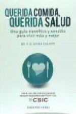 Querida comida, querida salud : una guía científica y sencilla para vivir más y mejor