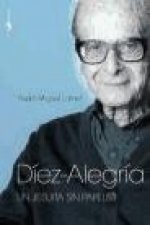 Díez-Alegría : un jesuíta sin papeles