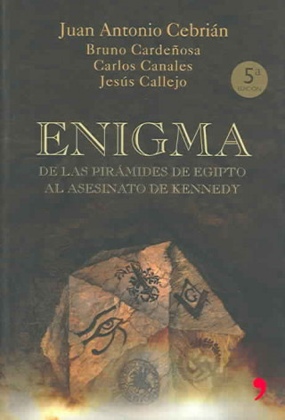 Enigma. De las pirámides de Egipto al asesinato de Kennedy