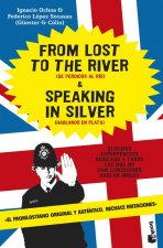 From lost to the river ; Speaking in silver