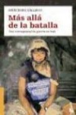 Más allá de la batalla : una corresponsal de guerra en Irak