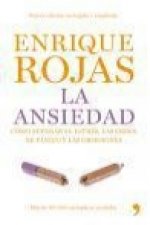 La ansiedad : cómo superar el estrés, las crisis de pánico y las obsesiones