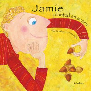 Jamie planted an acorn