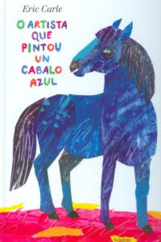 O artista que pintou un cabalo azul