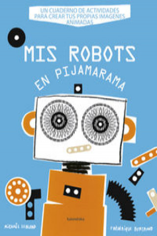 Mis robots en Pijamarama