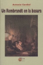 Un Rembrandt en la basura