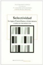 Selectividad, lengua castellana y literatura. Curso de preparación
