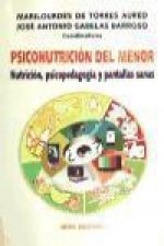 Psiconutrición del menor : nutrición, psicopedagogía y pantallas sanas