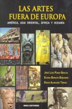 Las artes fuera de Europa : América, Asia Oriental, África y Oceanía