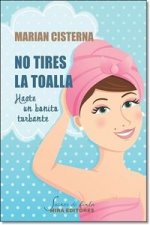 No tires la toalla, hazte un bonito turbante