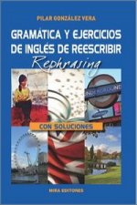 Gramática y ejercicios de inglés de reescribir: Con soluciones