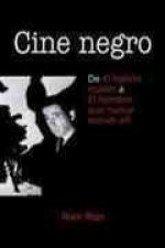 Cine negro : de El halcón maltés a El hombre que nunca estuvo allí