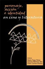 Personaje, acción e identidad en cine y literatura