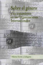 Sobre el género y su tratamiento en las organizaciones internacionales