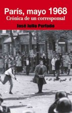 París, mayo 1968 : crónica de un corresponsal