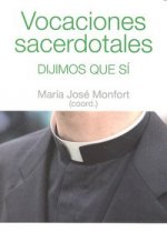 Las vocaciones sacerdotales : dijimos que sí