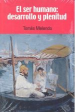 El ser humano : desarrollo y plenitud
