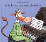 Sofia, la vaca que amaba la musica