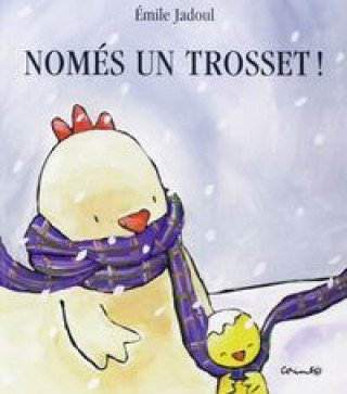 Nomes un trosset!