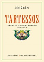 Tartessos : contribución a la historia más antigua de Occidente