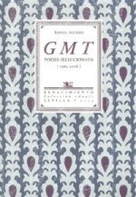 GMT : poesía seleccionada (1963-2008)