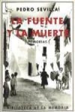 La fuente y la muerte : memorias