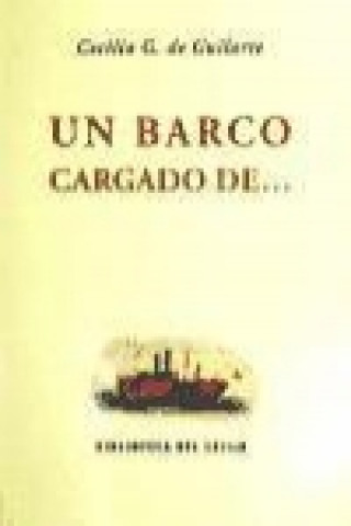 Un barco cargado de--