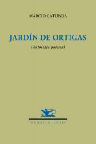 Jardín de ortigas : antología poética