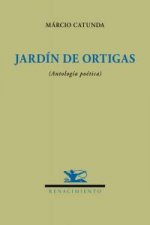 Jardín de ortigas : antología poética
