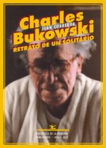 Charles Bukowski : retrato de un solitario