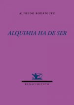 Alquimia ha de ser