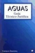 Aguas : guía técnico-jurídica