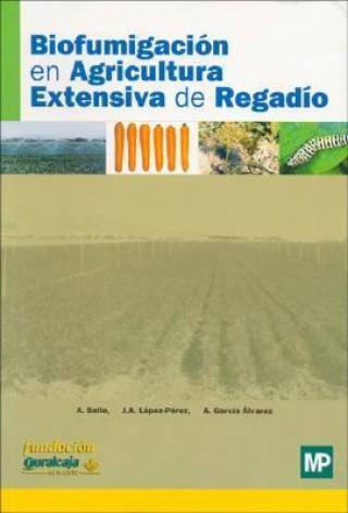 Biofumigación en agricultura extensiva de regadío