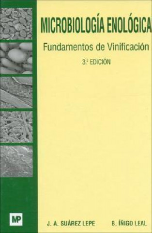 Microbiología enológica : fundamentos de vinificación