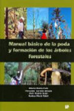 MANUAL BÁSICO DE LA PODA Y FORMACIÓN DE LOS ÁRBOLES FORESTALES