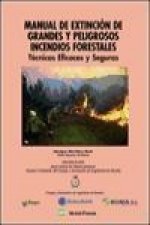 Manual de Extinción de Grandes y Peligrosos Incendios Forestales