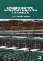 Especies cinegéticas : instalaciones para la cría y repoblación