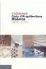 Catalunya : guia d'arquitectura moderna, 1880-2007