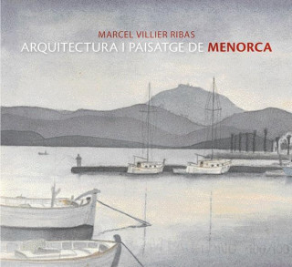 Arquitectura i paisatge de Menorca