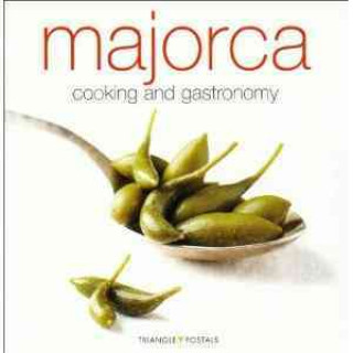 Majorca : cooking and gastronomy