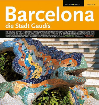 Barcelona die Stadt Gaudis