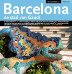 Barcelona : de stad van Gaudí