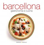 Barcellona : gastronomia e cucina