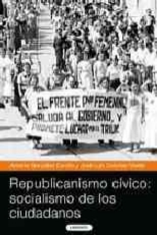 Republicanismo cívico: socialismo de los ciudadanos