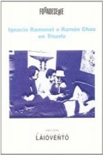 Ignacio Ramonet e Ramón Chao en triúnfo