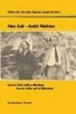 Max Aub, André Malraux : Guerra Civil, exilio y literatura