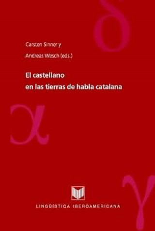 El castellano hablado en las tierras de habla catalana